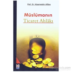 Müslümanın Ticaret Ahlakı