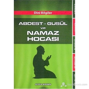 Abdest-Gusül Ve Namaz Hocası (Cep Boy-Kod:070) (Dini Bilgiler)