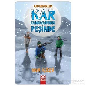 Kafadenkler - Kar Canavarının Peşinde-Nur İçözü