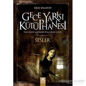 Gece Yarısı Kütüphanesi: Sesler - Nick Shadow