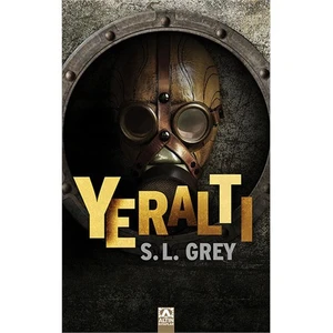 Yeraltı - S. L. Grey