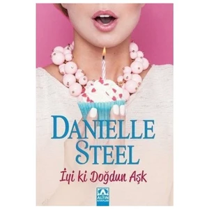 İyi Ki Doğdun Aşk - Danielle Steel