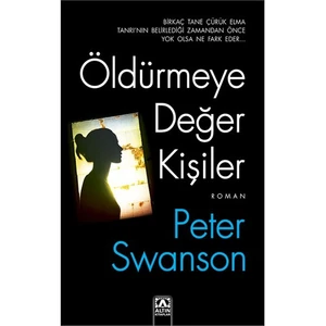 Öldürmeye Değer Kişiler - Peter Swanson