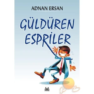 Güldüren Espriler-Adnan Ersan