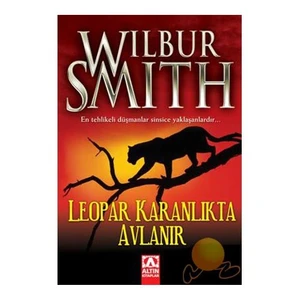 Leopar Karanlıkta Avlanır - Wilbur Smith