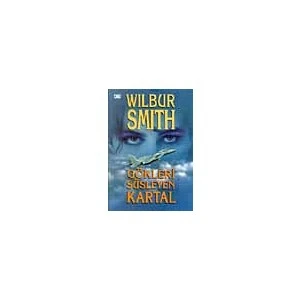 Gökleri Süsleyen Kartal - Wilbur Smith