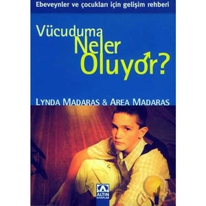 Vücudumuza Neler Oluyor - Erkekler İçin ( The  What's Happening To My Body? Book For Boys )