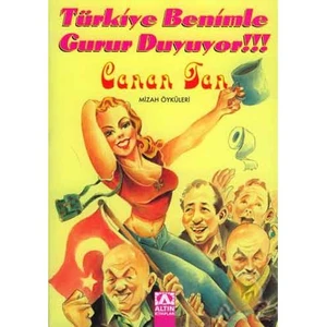 Türkiye Benimle Gurur Duyuyor - Canan Tan