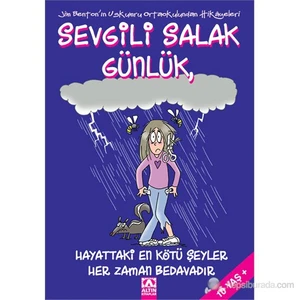 Sevgili Salak Günlük 10 - (Hayattaki En Kötü Şeyler Her Zaman Bedavadır)-Jim Benton