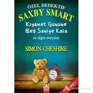 Özel Dedektif Saxby Smart Kıyamet Gününe Beş Saniye Kala  Ve Diğer Dosyalar (Saxby Smart Private Det-Simon Cheshire