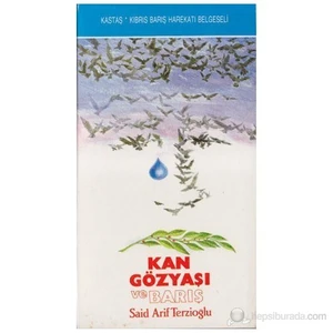 Kıbrıs'ta Kan Gözyaşı Ve Barış