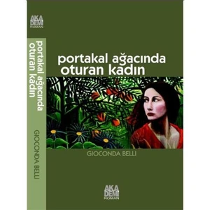 Portakal Ağacında Oturan Kadın-Gioconda Belli