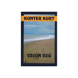 Sözün Özü-Kunter Kurt