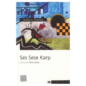 Ses Sese Karşı - Aldous Huxley