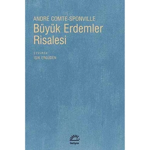 Büyük Erdemler Risalesi-Andre Comte-Sponville