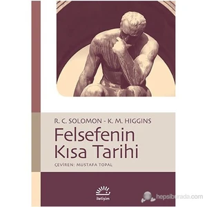 Felsefenin Kısa Tarihi - K. M. Higgins