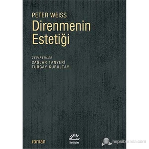 Direnmenin Estetiği-Peter Weiss