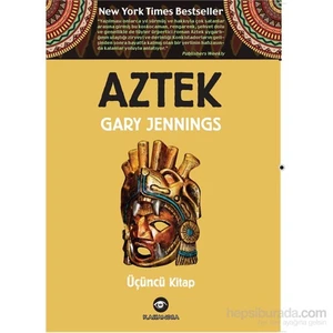 Aztek – Üçüncü Kitap-Gary Jennings