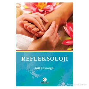 Refleksoloji-Gül Çakıroğlu