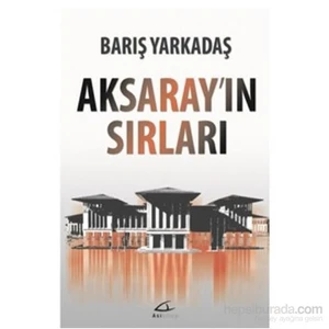 Aksarayın Sırları-Barış Yarkadaş