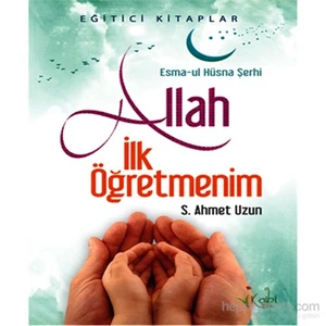 Allah İlk Öğretmenim-Seyit Ahmet Uzun