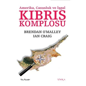 Kıbrıs Komplosu - (Amerika, Casusluk Ve İşgal)-Brendan O'Malley