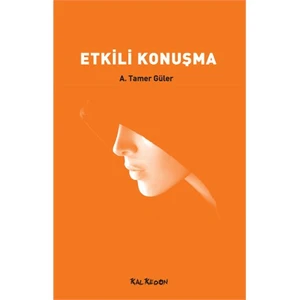 Etkili Konuşma - A. Tamer Güler