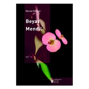 Beyaz Mendil-Nevzat Güngör