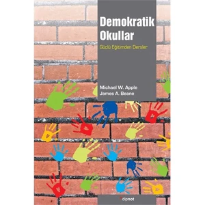 Demokratik Okullar - (Güçlü Eğitimden Dersler)