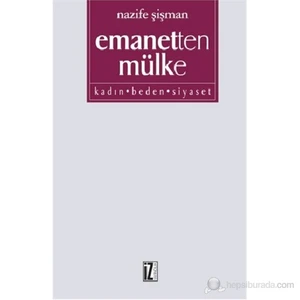 Emanetten Mülke-Nazife Şişman