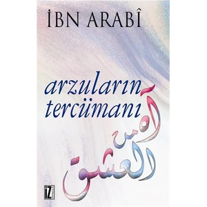 Arzuların Tercümanı - Muhyiddin İbn Arabi