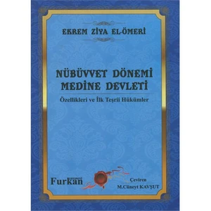 Nübüvvet Dönemi Medine Devleti Özellikleri Ve İlk Teşrii Hükümler-Ekrem Ziya Umeri