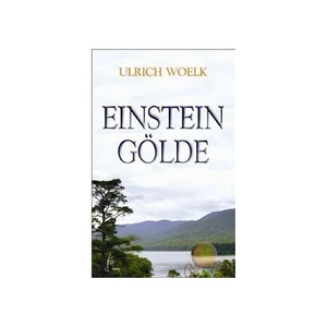 Einstein Gölde - Ulrich Woelk