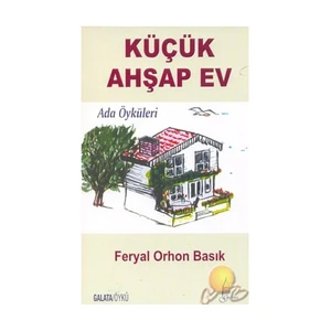 Küçük Ahşap Ev / Ada Öyküleri
