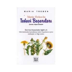 Maria Treben'in Tedavi Başarı - Maria Treben