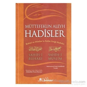 Müttefekun Aleyh Hadisler (Ciltli)-Sahih-İ Buhari