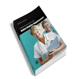 Sağlık Kuruluşlarında Halkla İlişkiler Uygulamaları-Kadir Canöz