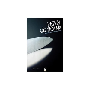 Katilin Gözyaşları - Anne-Laure Bondoux
