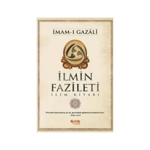 İlmin Fazileti (İlim Kitabı)-İmam-ı Gazali