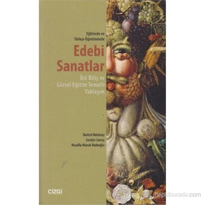 Eğitimde Ve Türkçe Öğretiminde Edebi Sanatlar (Üst Biliş Ve Görsel Eğitim Temelli Yaklaşım)-Serdar Savaş