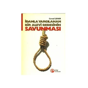 İdamla Yargılanan Bir Alevi Dedesinin Savunması