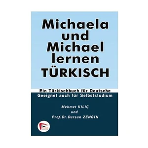 Michaela Und Michael Lernen Türkisch - Mehmet Kılıç