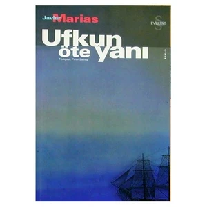 Ufkun Öte Yanı - Javier Marias