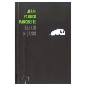 Keskin Nişancı - Jean-Patrick Manchette