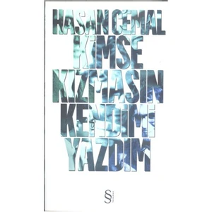 Kimse Kızmasın Kendimi Yazdım - Hasan Cemal