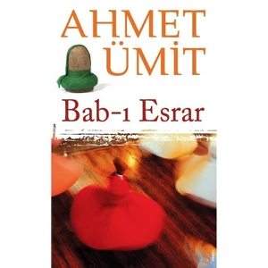 Bab-ı Esrar - Ahmet Ümit