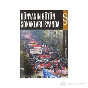 Dünyanın Bütün Sokakları İsyanda-Derleme