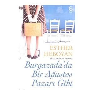 Burgazada'da Bir Ağustos Pazarı Gibi - Esther Heboyan