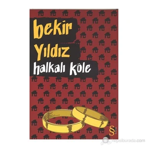 Halkalı Köle - Bekir Yıldız