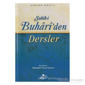 Sahih-İ Buhari''Den Dersler (Kitap Boy)-Abdullah Feyzi Kocaer